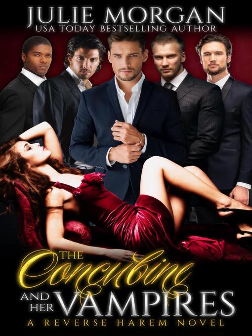 Title details for The Concubine and Her Vampires by Julie Morgan - Available